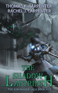 Title: The Shadow Labyrinth: A LitRPG Adventure, Author: Thomas K. Carpenter