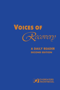 Title: Voices of Recovery: A Daily Reader, Second Edition, Author: Overeaters Anonymous