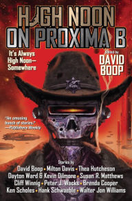 Title: High Noon on Proxima B, Author: David Boop