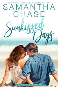 Title: Sunkissed Days: A Magnolia Sound Prequel, Author: Samantha Chase