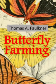 Title: Butterfly Farming, Author: Stanley Clisby Arthur