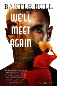 Title: We'll Meet Again, Author: Bartle Bull