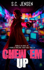 Title: Chew 'Em Up, Author: S. C. Jensen