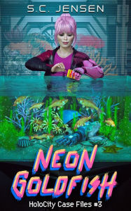Title: Neon Goldfish: a Bubbles Marlowe mystery novella, Author: S. C. Jensen