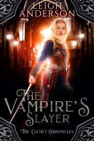 Title: The Vampire's Slayer: A Gothic Vampire Tale, Author: Leigh Anderson