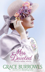 Title: Miss Devoted: Mischief in Mayfair--Book Six, Author: Grace Burrowes