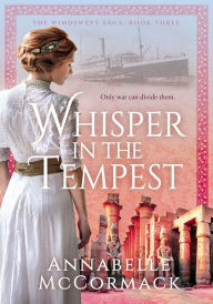 Books to download for ipod free Whisper in the Tempest: A Novel of the Great War 9798986529479