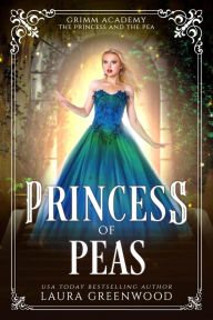 Title: Princess Of Peas, Author: Laura Greenwood