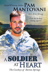 Title: A Soldier at Heart, Author: Pam Mantovani