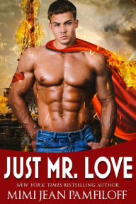 Title: Just Mr. Love, Author: Mimi Jean Pamfiloff