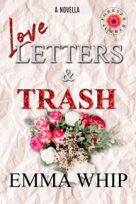 Title: Love Letters & Trash, Author: Emma Whip