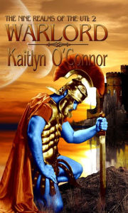 Title: Nine Realms of the Uti: 2 Warlord, Author: Kaitlyn O'connor