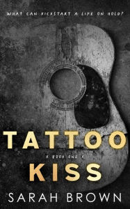 Title: Tattoo Kiss x, Author: Sarah Brown