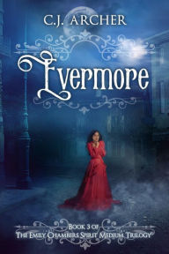 Title: Evermore, Author: C. J. Archer