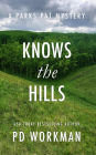 Knows the Hills: A quick-read police procedural set in picturesque Canada