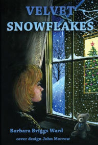 Title: Velvet Snowflakes, Author: Barbara Briggs Ward