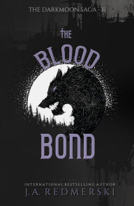 Title: The Blood Bond, Author: J. A. Redmerski