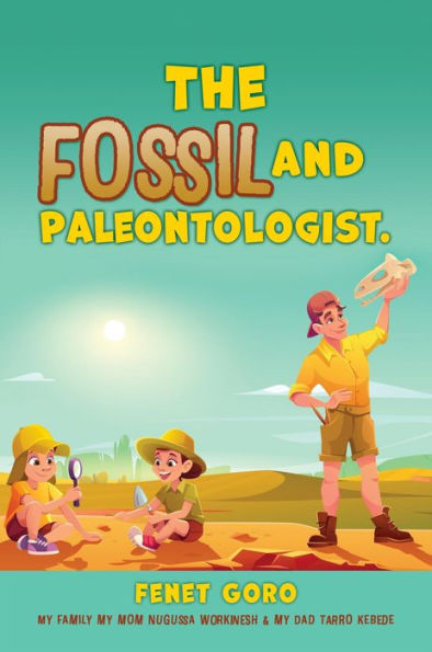 The Fossil and Paleontologist.