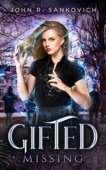 Gifted Missing: (Gifted Series Book 5)