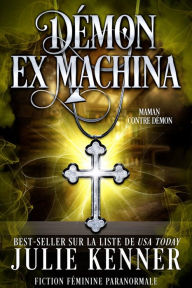 Title: Démon ex machina, Author: Julie Kenner