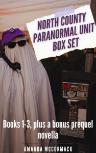 Title: North County Paranormal Unit Box Set #1, Author: Amanda Mccormack