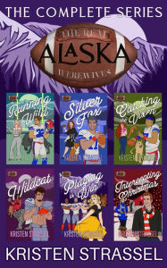 Title: The Real Werewives of Alaska Complete Series, Author: Kristen Strassel