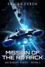 Mission of the Ro'arck