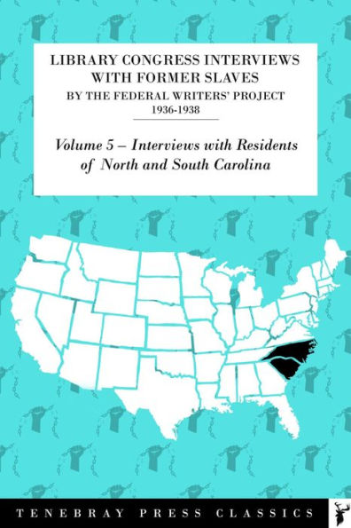 Library of Congress Interviews with Former Slaves by the Federal Writers' Project 1936-1938: North & South Carolina