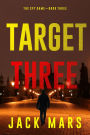 Target Three (The Spy GameBook #3)