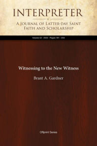 Title: Witnessing to the New Witness, Author: Brant A. Gardner