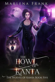 Title: The Howl of Kanta, Author: Marlena Frank