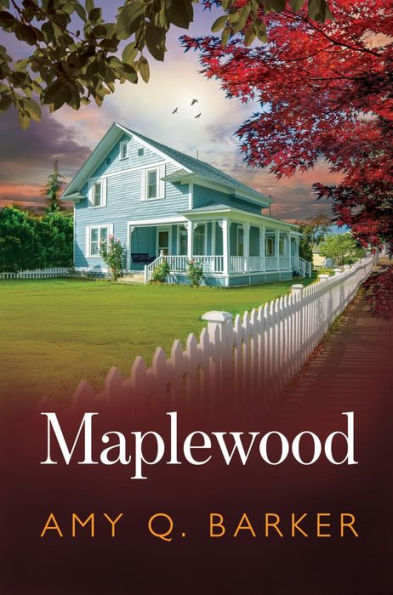 Maplewood: A Small Town Second Chance Love Story