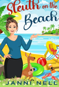 Title: Sleuth on the Beach, Author: Janni Nell