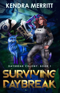 Title: Surviving Daybreak, Author: Kendra Merritt