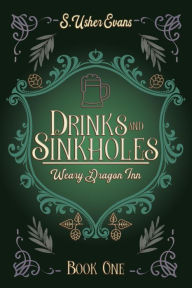 Drinks and Sinkholes: A Cozy Fantasy Novel