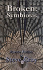 Broken: Symbiosis