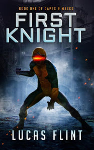 Title: First Knight, Author: Lucas Flint