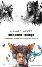Izolda & ChatGPT 3: The Secret Passage