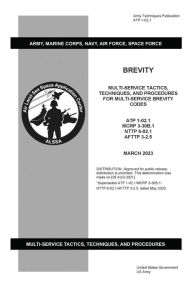 Title: Army Techniques Publication ATP 1-02.1 Brevity March 2023, Author: United States Government Us Army