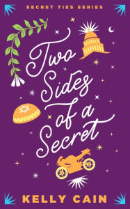 Title: Two Sides of a Secret, Author: Kelly Cain