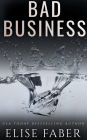 Bad Business
