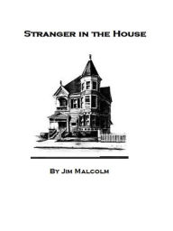 Title: Stranger in the House, Author: Jim Malcolm