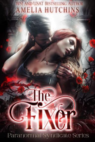 Title: The Fixer, Author: Amelia Hutchins