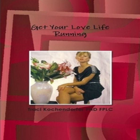 Get Your Love Life Running