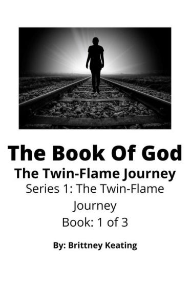 The Book Of God: The Twin-Flame Journey