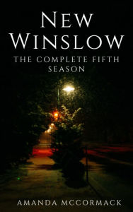 Title: New Winslow: The Complete Fifth Season, Author: Amanda Mccormack