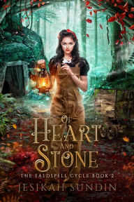 Title: Of Heart and Stone: A Snow White Retelling, Author: Jesikah Sundin