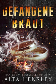 Title: GEFANGENE BRAUT, Author: Alta Hensley