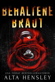 Title: BEHALTENE BRAUT, Author: Alta Hensley