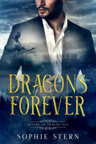 Title: Dragons Are Forever, Author: Sophie Stern